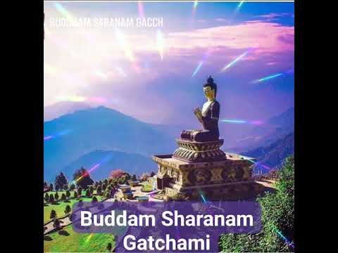 Buddam Sharanam Gatchami